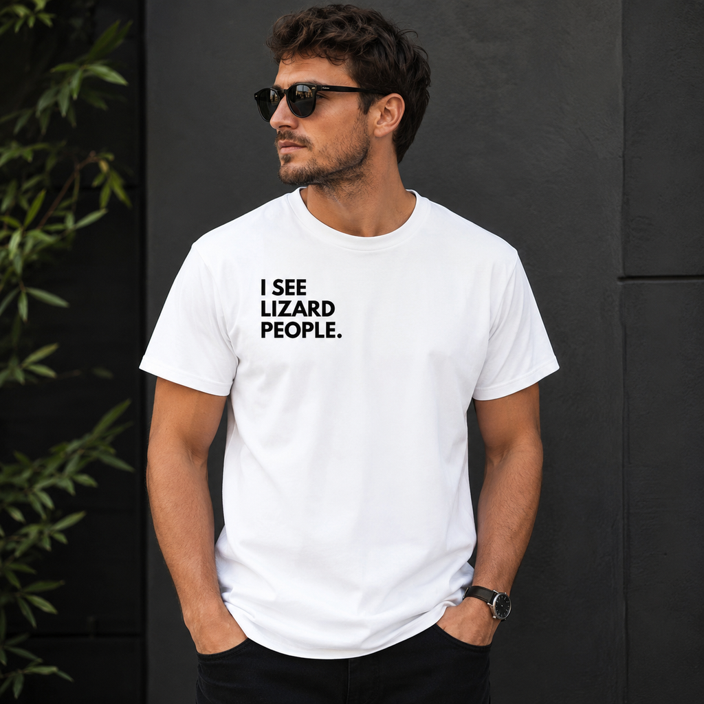 Men's White – I SEE LIZARD PEOPLE.™ Statement T-Shirt